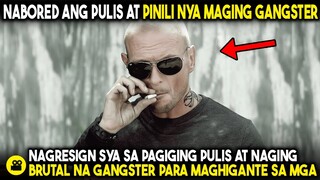 NAGRESIGN ANG PULIS PARA MAGING BRUTAL NA GANGSTER PARA GANTIHAN ANG MGA PUMATAY SA KANYANG KAPATID