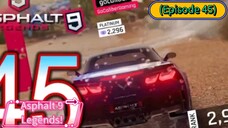 Asphalt 9 (EP 45) The Malling of this Showing
