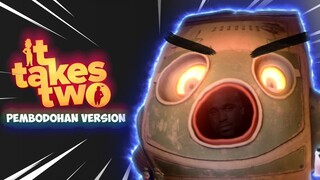 It Takes Two - Pembodohan Version