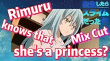 [Slime]Mix Cut |  Rimuru knows that she's a princess?