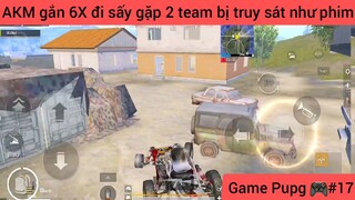 AKM gắn 6x đi xây gặp hai tim bị truy sát như phim #17