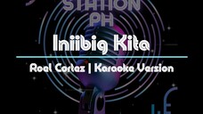 Iniibig Kita by Roel Cortez | Karaoke Version