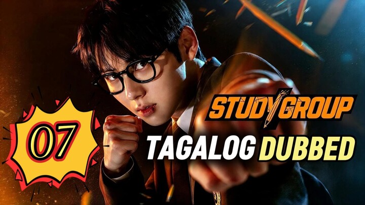 Study Group Episode 7 Tagalog Dubbed