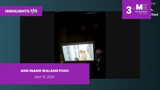 HIGHLIGHTS 7/11: Ang Inang Walang Puso • May 10, 2025 | Magpakailanman
