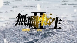 MUSHOKU TENSEI SEASON 2 TRAILER (2023)