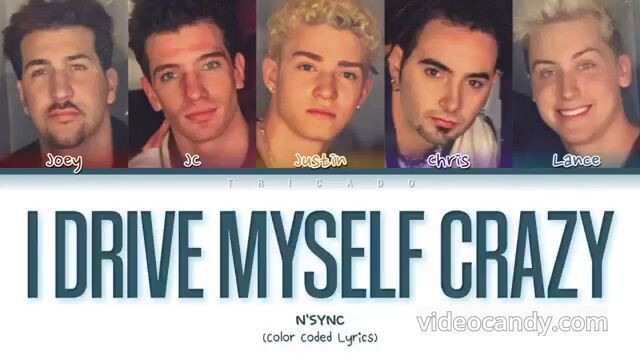 *NSYNC - Thinking Of You (I Drive Myself Crazy) (Color Coded Lyrics) (sped up)