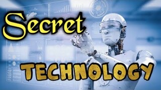 Secret Technology the Government is hiding from us