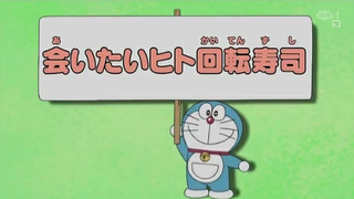 DORAEMON SEASON 9: SUSHI BĂNG CHUYỀN NGƯỜI MUỐN GẶP VÀ...TIẾNG VIỆT-MEOU TV-
