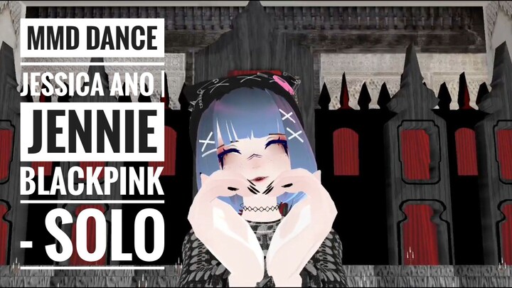 MMD DANCE JESSICA ANO | JENNIE BLACKPINK - SOLO COVER DANCE MMD