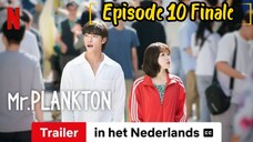 Mr. Plankton: Episode 10 [Finale end] [2024] [English Sub] /🇰🇷/