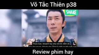 Review phim Võ Tắc Thiên phần 38