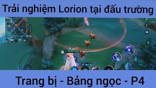 Trải nghiệm Lorion tại đấu trường Trang bị - Bảng ngọc #4