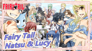 [Fairy Tail] Epik / MV yang Manis | Natsu Dragneel & Lucy Heartfilia yang Eterius