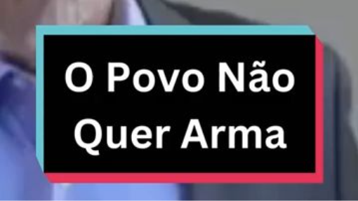 O Povo Não Quer Armas