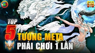 Liên quân Top 5 Tướng leo Cao Thủ dễ nhưng ae ít chơi Mùa 19 Có Tanker xịn mới Dễ WIN TNG