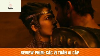 Review phim: các vị thần ai cập p7 #phimhaymoingay