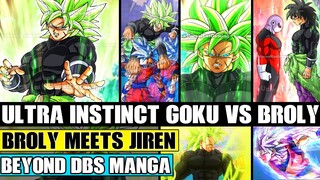 Beyond Dragon Ball Super: Mastered Ultra Instinct Goku Vs Broly! Broly Meets Jiren In Universe 11