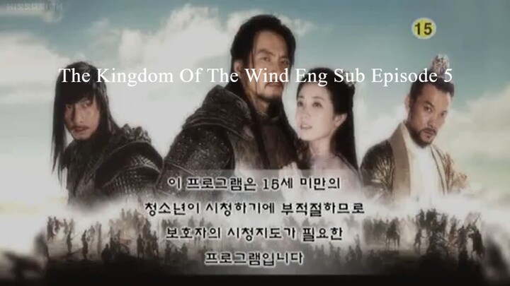 The Kingdom Of The Wind Eng Sub Episode 5