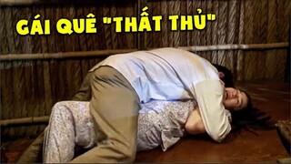 GÁI QUÊ "THẤT THỦ" | Phim Việt Nam Hay 2023 | Phim Tâm Lý Xã Hội Việt Nam Mới 2023 | Phim THVL