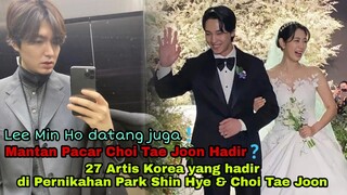 27 Artis Korea Yang Menghadiri Pernikahan Park Shin Hye & Choi Tae Joon