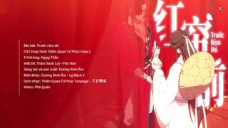 [Vietsub] (TGCF) Trước Rèm Đỏ • Ngụy Thần | 紅簾前 • 魏晨 | OST Hoạt hình Thiên Quan Tứ Phúc • 天官赐福动画