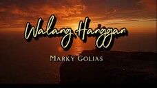 Marky Golias - Walang Hanggan (Official Lyrics Video)