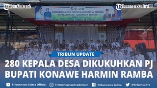 280 Kepala Desa Dikukuhkan Pj Bupati Konawe Harmin Ramba, Ingatkan Tidak Terlibat Politik Praktis