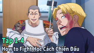 ANIME THÁNG 5 | Tập 1+2+3+4 How to Fight Học Cách Chiến Đấu | Mèo Gầy Review