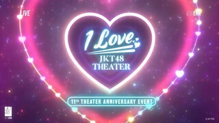 JKT48 11th Theater Anniversary Event- I LOVE JKT48 THEATER