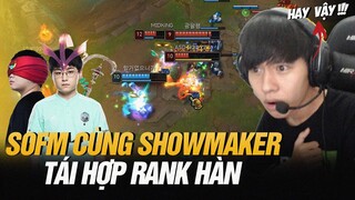 BÌNH LUẬN RANK HÀN : BỘ ĐÔI SOFM VÀ SHOWMAKER TÁI HỢP TẠI RANK HÀN VÀ GAME ĐẤU CỰC CĂNG