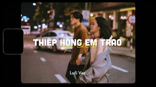 Thiệp Hồng Em Trao - Nhật Phong x Minn「Lofi Version by 1 9 6 7」/ Audio Lyrics Video
