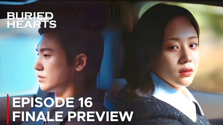 Buried Hearts Episode 16 Finale Preview