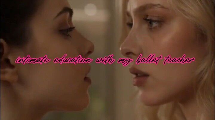 intimate education with my ballet teacher . Season 1.