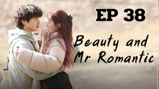 บิวตี้แอนด์มิสเตอร์โรแมนติก EP 38