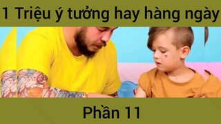 Triệu ý tưởng hay hàng ngày #11