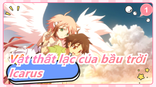 Vật thất lạc của bầu trời|[Icarus] Tim tôi đau quá!!!!_1