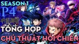 Tóm tắt Anime Jujutsu Kaisen " Chú thuật hồi chiến " | Season 1 - Phần 4|  AL Anime Fansub
