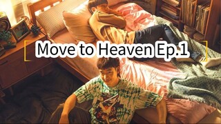 Move to Heaven Ep.1 (Korean Drama 2021)