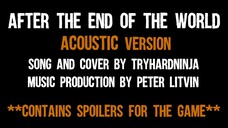 The Walking Dead SONG After the End of the World (Acoustic)