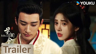 ENGSUB【花间令🌺In Blossom】 预告EP14-15：杨采薇大闹灯会！野外被神秘人尾随身陷危机 | 鞠婧祎/刘学义/吴佳怡/李歌洋 | 爱情 古装 | 优酷 YOUKU