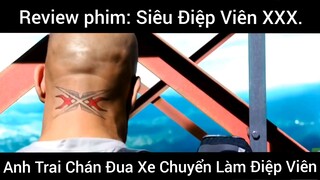 Siêu điệp viên xxx, chán đua xe giờ chuyển làm điệp viên