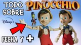 TODO Sobre PINOCHO el Live-Action de Disney - Fecha de Estreno, Trailer y Más! - (Pinocchio 2022)