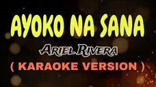 Ayoko Na Sana (karaoke version)🎵📺🎤🎶