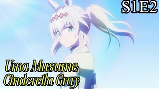 Uma Musume: Cinderella Gray Season 1 Episode 2 In English Sub | Full HD Anime