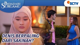 Sakinah Cemburu! Lihat Denis Bareng Atasannya | Bidadari Surgamu Episode 393