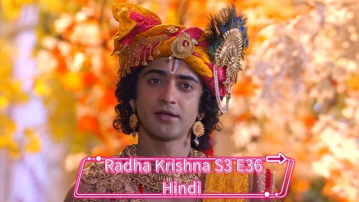 Radha Krishna S3 E36 in Hindi
