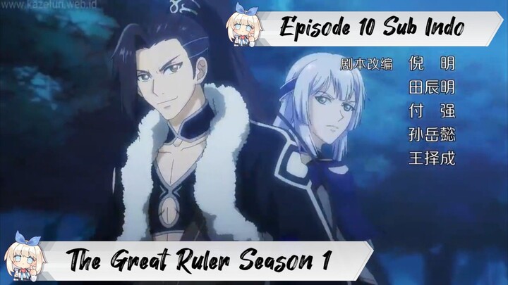 [ EPISODE 10 ] The Great Ruler Season 1 - 720p HD Sub Indo