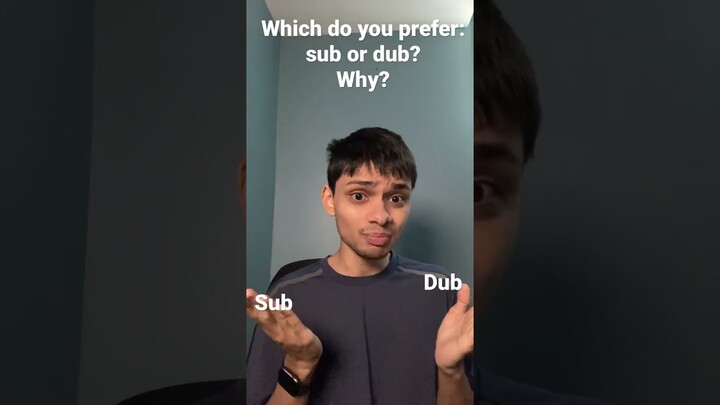 Which do you prefer: Sub or Dub? - Anime Short