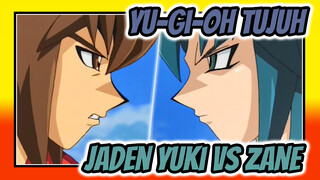 Yu-Gi-Oh Tujuh
Jaden Yuki VS Zane