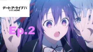 date a live 4 Ep.2 [ ซับไทย ]